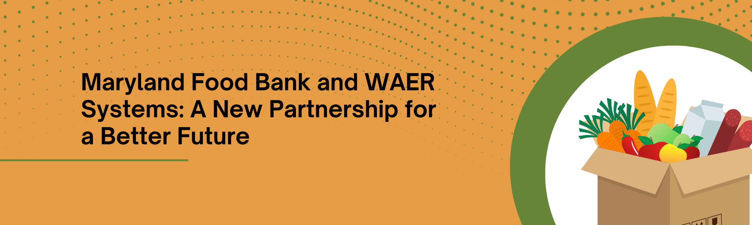 Maryland Food Bank and WAER Systems: A New Partnership for a Better Future